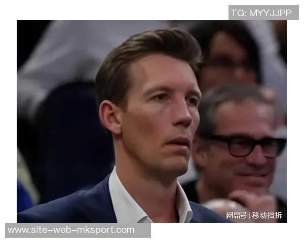 邓利维谈拉科布今夏关注球队女武神让他略感分心 邓利维谈拉科布今夏关注球队女武神让他略感分心