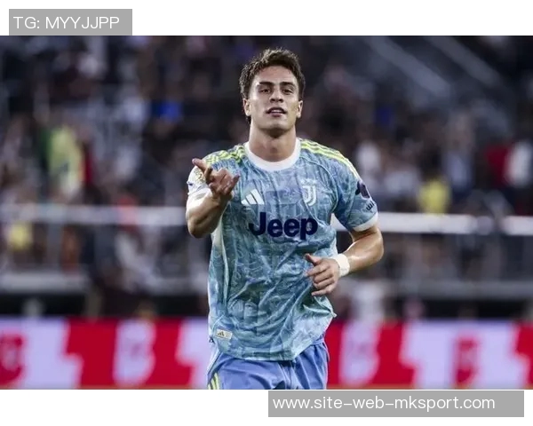 20岁尤文新星伊尔迪兹表现出色身价飙升50引发关注 20岁尤文新星伊尔迪兹表现出色身价飙升50引发关注