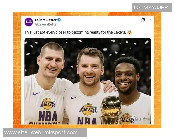 麦坎茨预测约基奇将加盟湖人与东契奇携手共创辉煌 麦坎茨预测约基奇将加盟湖人与东契奇携手共创辉煌